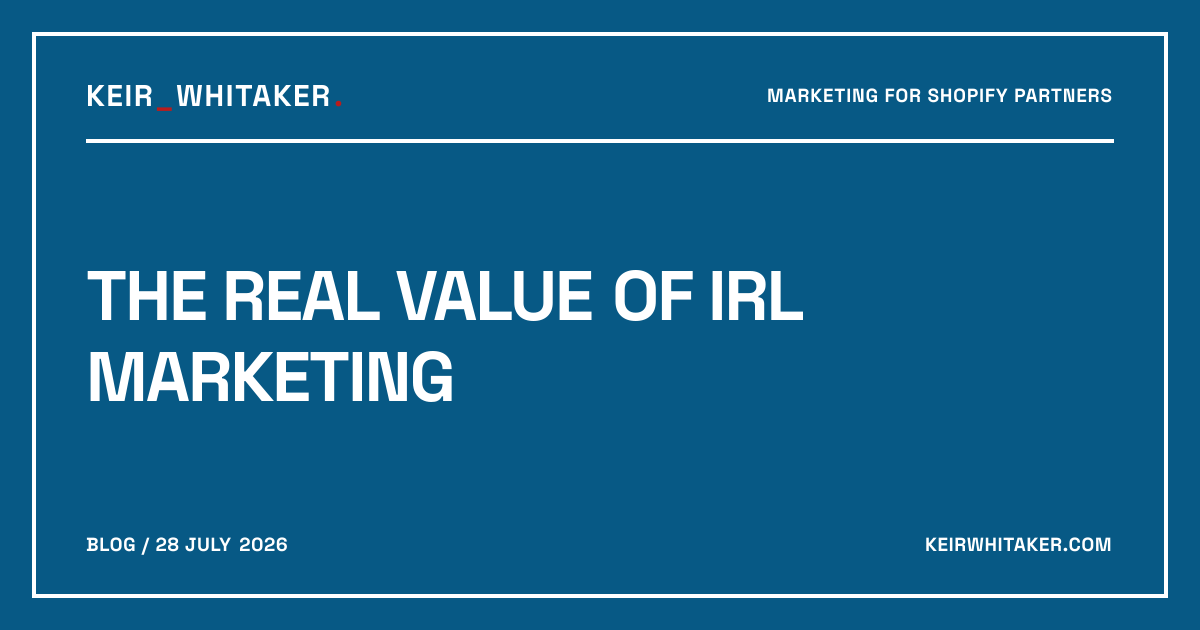 The Real Value of IRL Marketing