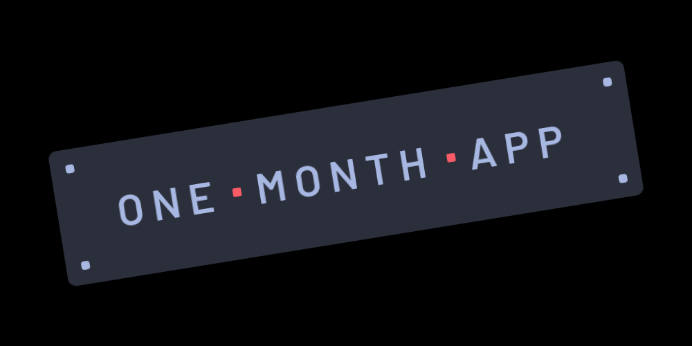 Image for One Month App … And then what?